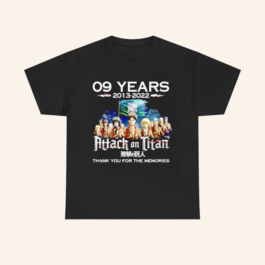 Attack On Titan 09 Years 2013 2022 T-Shirt Thank You For The Memories Shirt Gifts For Anime Fan Attack On Titan 09 Years 2013 2022 T-Shirt Thank You For The Memories Shirt Gifts For Anime Fan