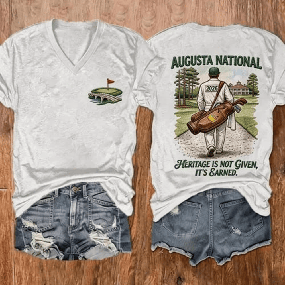 Augusta National Heritage Is Not Given Its Earned V-Neck Shirt Golf Life Merch Gift For Mom