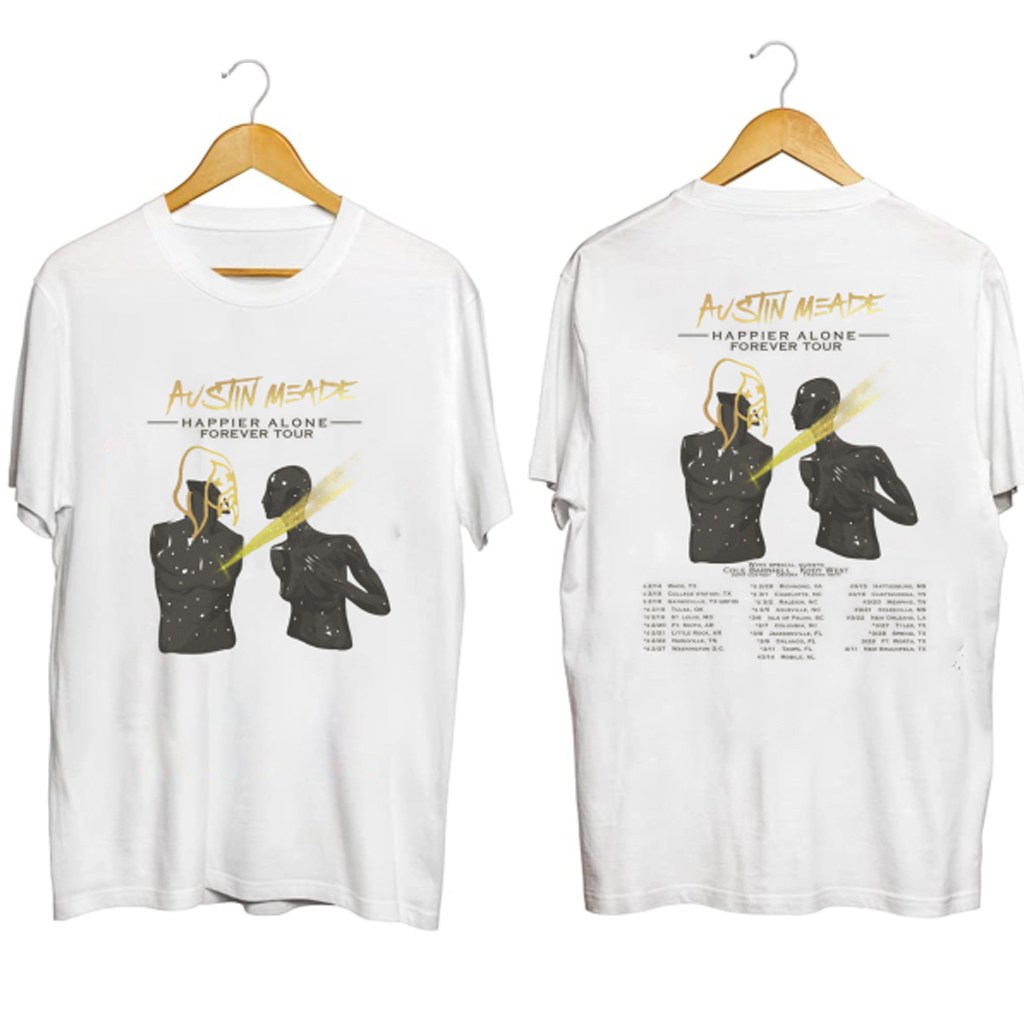 Austin Meade Happier Alone Forever Tour Shirt Austin Meade Merch Gifts For Music Lovers