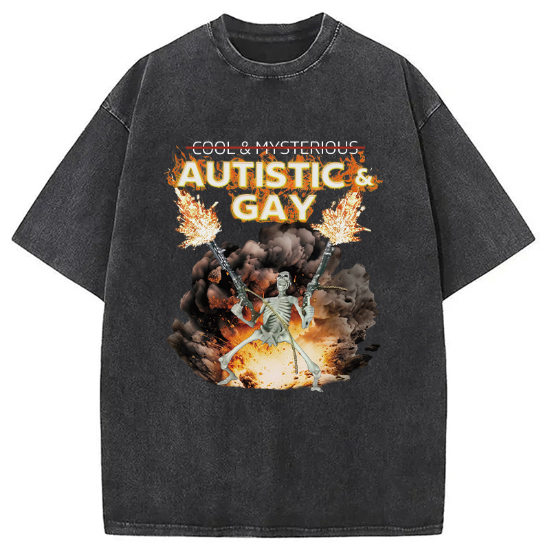Autistic and Gay Skeleton Explosion Washed T-Shirt Cool Graphic Tee For Men Women Gifts For BFF Autistic and Gay Skeleton Explosion Washed T-Shirt Cool Graphic Tee For Men Women Gifts For BFF