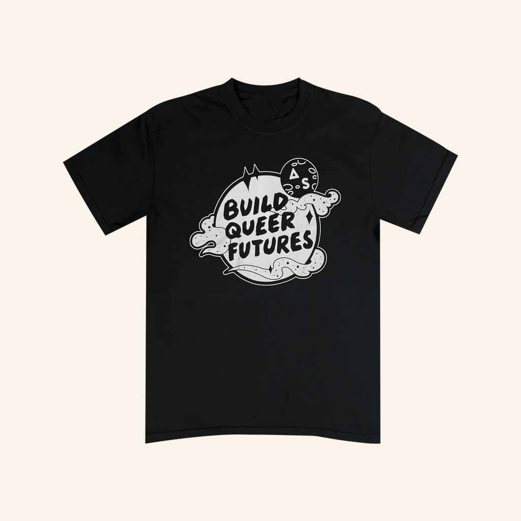 Autostraddle Merch Build Queer Futures Shirt Birthday Presents For Friends Autostraddle Merch Build Queer Futures Shirt Birthday Presents For Friends