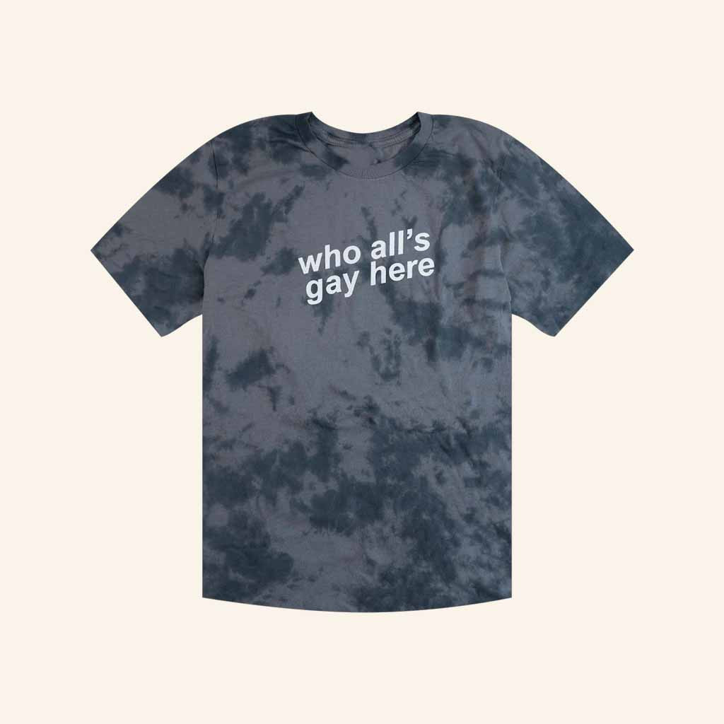 Autostraddle Merch Who All's Gay Here Tie Dye T-Shirt Gift Ideas For Son