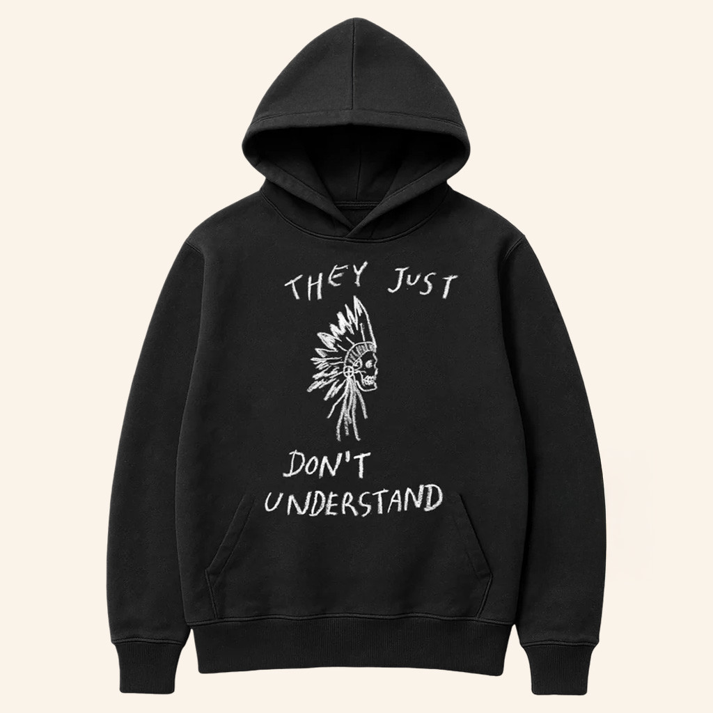 Avenged Sevenfold Merch They Just Don't Understand Hoodie Music Lover Gifts For Him