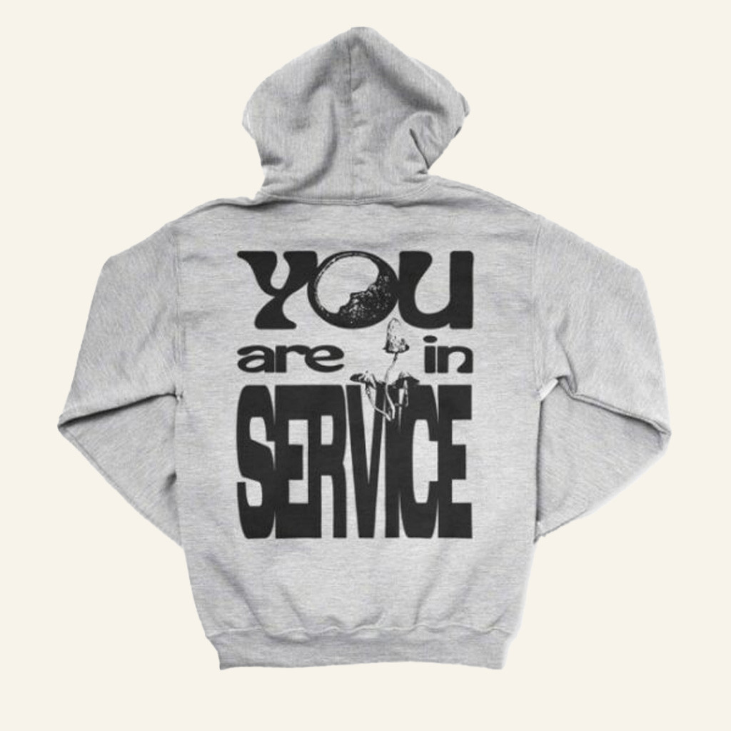 Awake Happy Merch You Are In Service Hoodie Best Christmas Gifts For Her