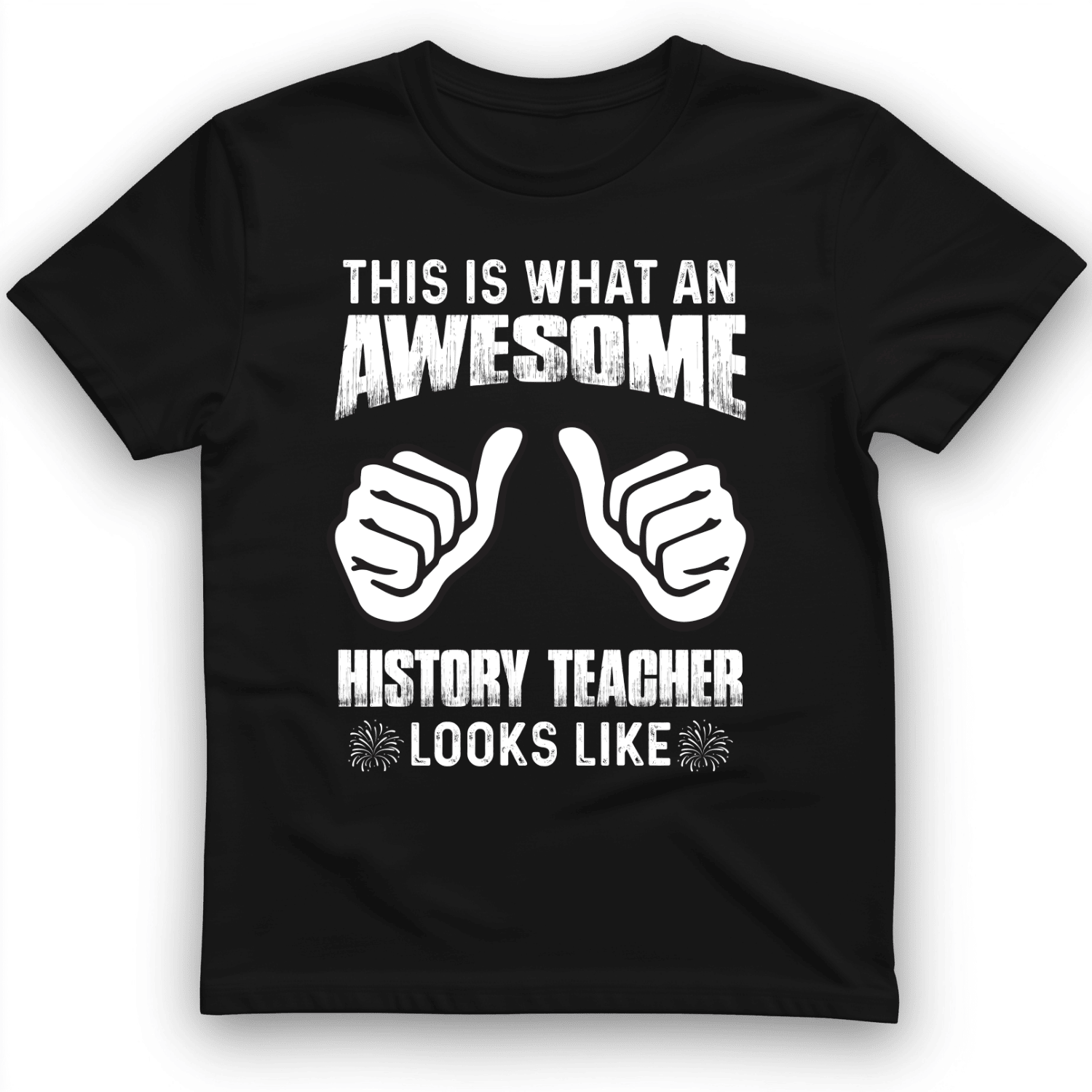 Awesome History Teacher T-Shirt Humorous Shirt Funny Gifts For Teachers