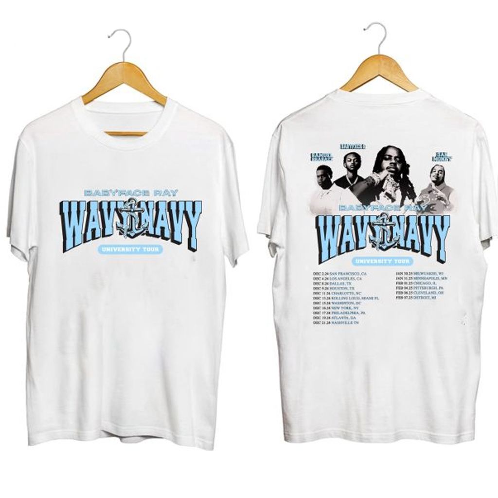 Babyface Ray Wavy Navy University Tour Shirt Fan Merch Best Gifts For Husband Babyface Ray Wavy Navy University Tour Shirt Fan Merch Best Gifts For Husband