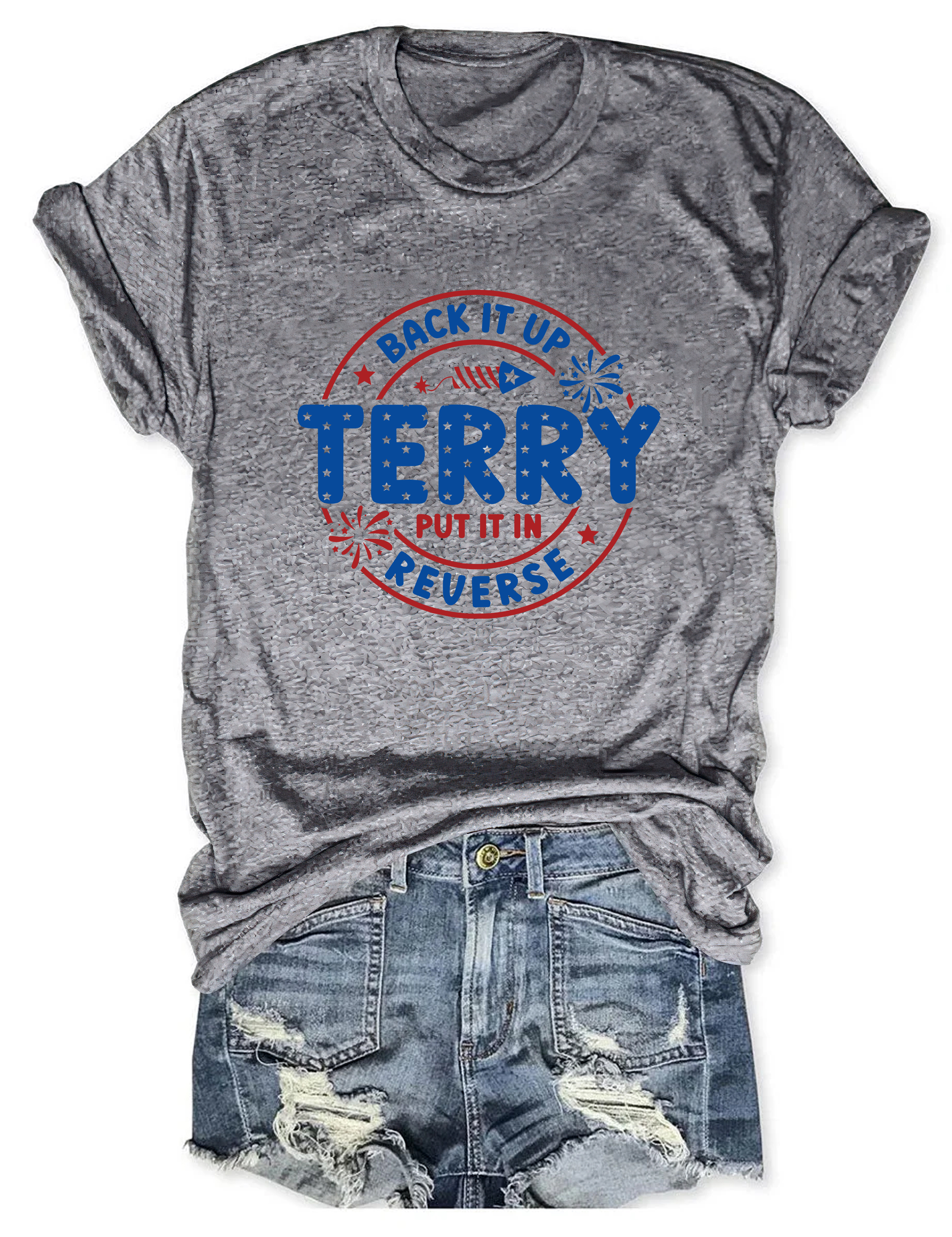 Back It Up Terry Put It In Reverse T-Shirt Trendy Fashion Cool Gifts For Girlfriend