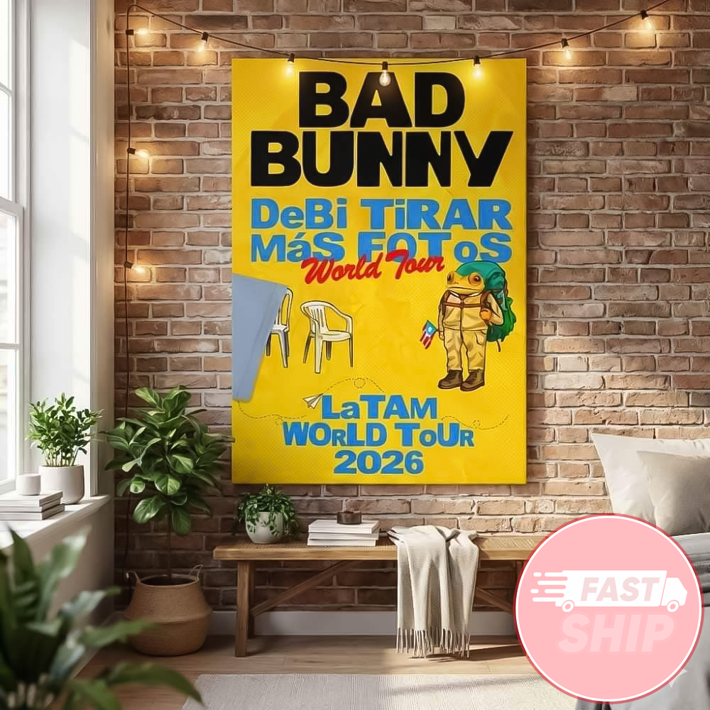 Bad Bunny Debi Tirar Mas Fotos World Tour 2026 Poster Latam World Tour Poster Home Decor