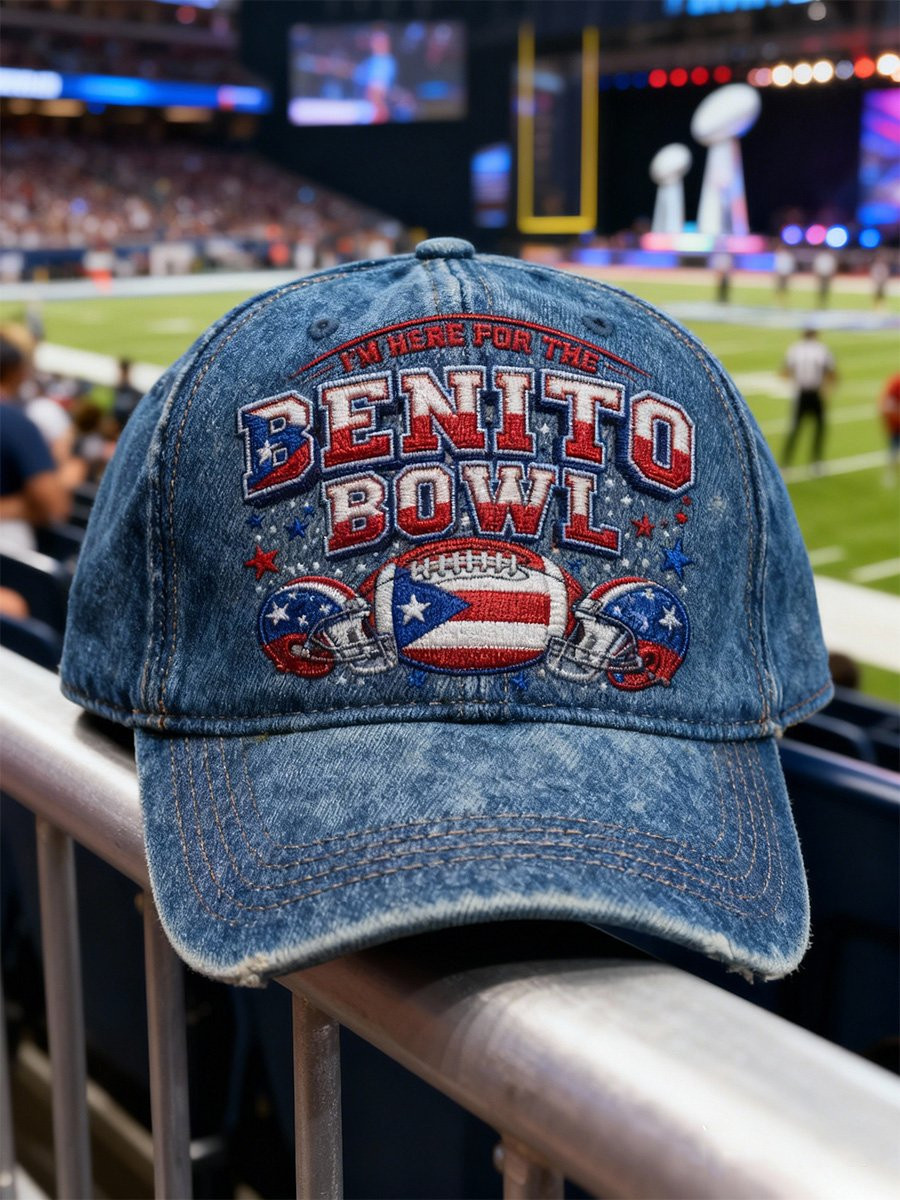 Bad Bunny Super Bowl Merch 2026 I'm Here For The Benito Bowl Hat Embroidered Football Lovers Gift