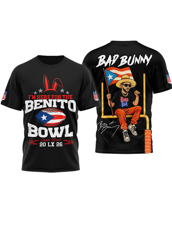 Bad Bunny Super Bowl Merch 2026 Puerto Rican Shirt I'm Here For The Benito Bowl Merch For Fans