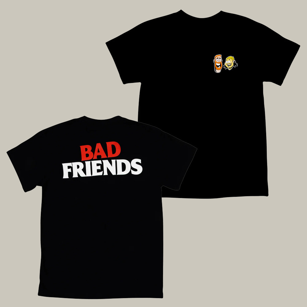 Bad Friends Merch T-Shirt Funny Art Bad Friends Podcast Shirt Gifts For Enthusiasts