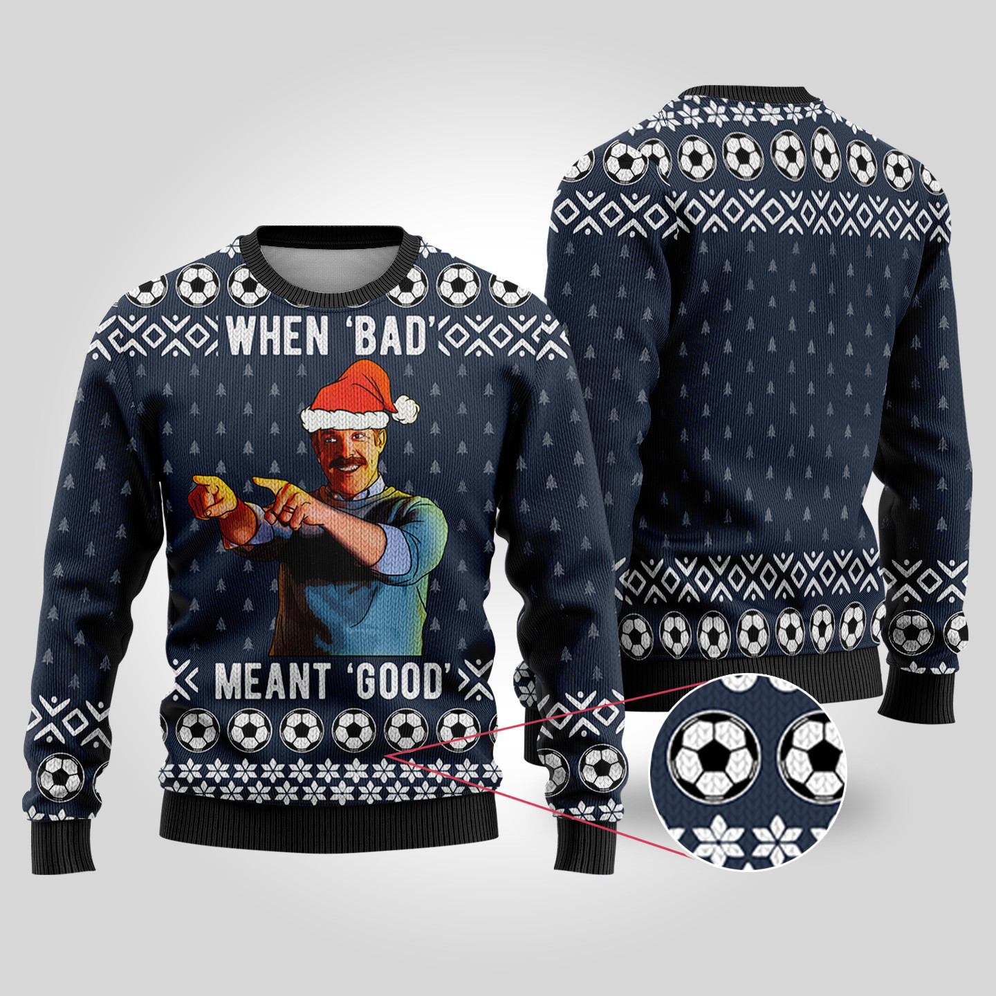 Bad Good Ted Lasso Ugly Christmas Sweater Navy Custom Christmas Sweatshirt for Family Matching