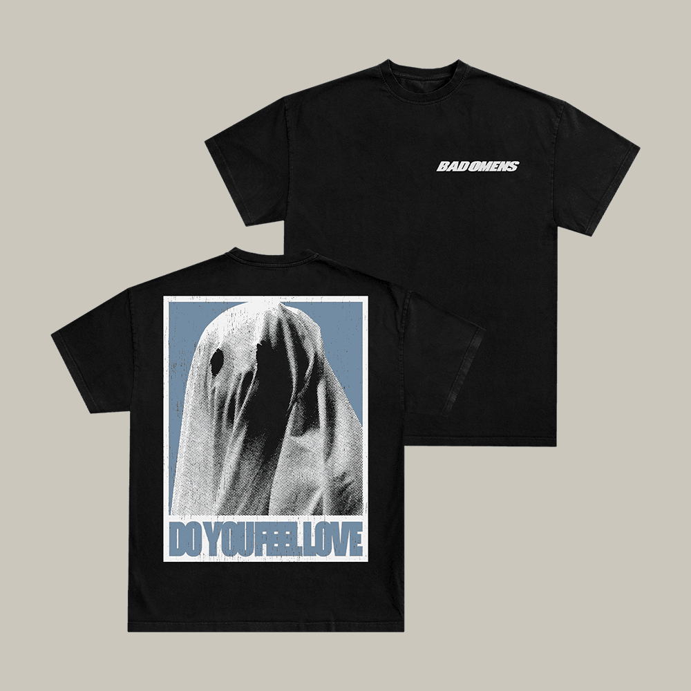 Bad Omens Do You Feel Love T-Shirt Ghost Graphic Bad Omens Merch Music Lover Gift