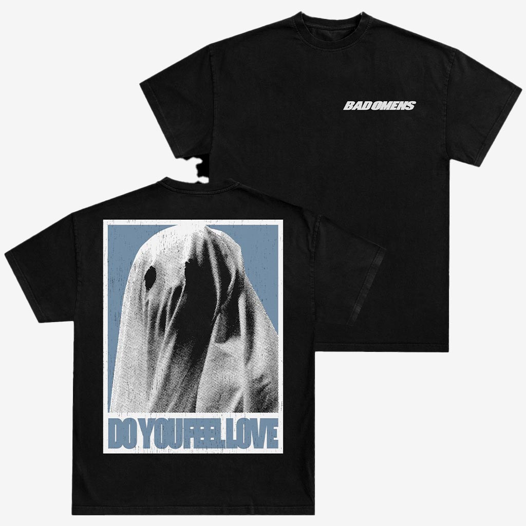 Bad Omens Merch Ghost T-Shirt Do You Feel Love Bad Omens Clothes Unique Music Presents