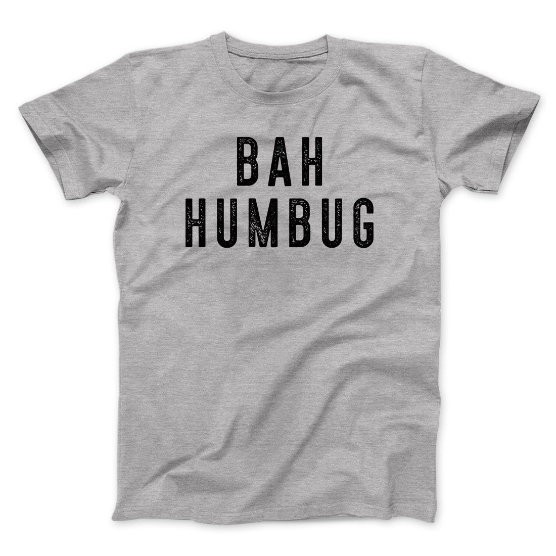 Bah Humbug Funny Movie Unisex T-Shirt Gift For Best Friends