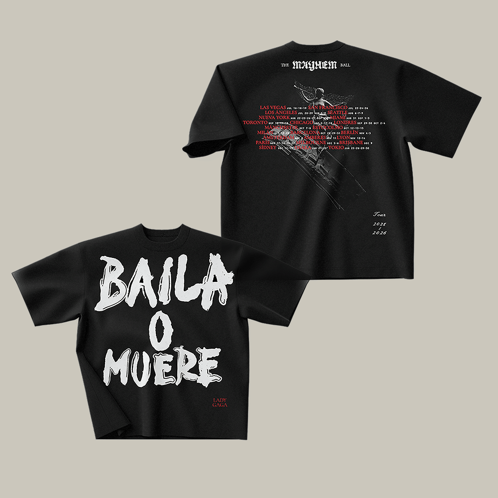 Baila O Muere Lady Gaga T-Shirt The Mayhem Ball Tour Shirt Lady Gaga Fan Present