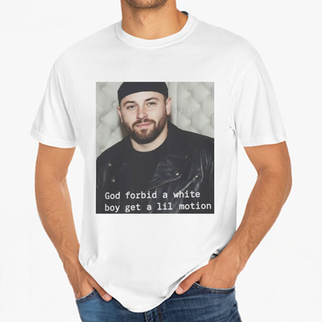 Baker Mayfield God Forbid A White Boy Funny Football T-Shirt Dad Christmas Gifts