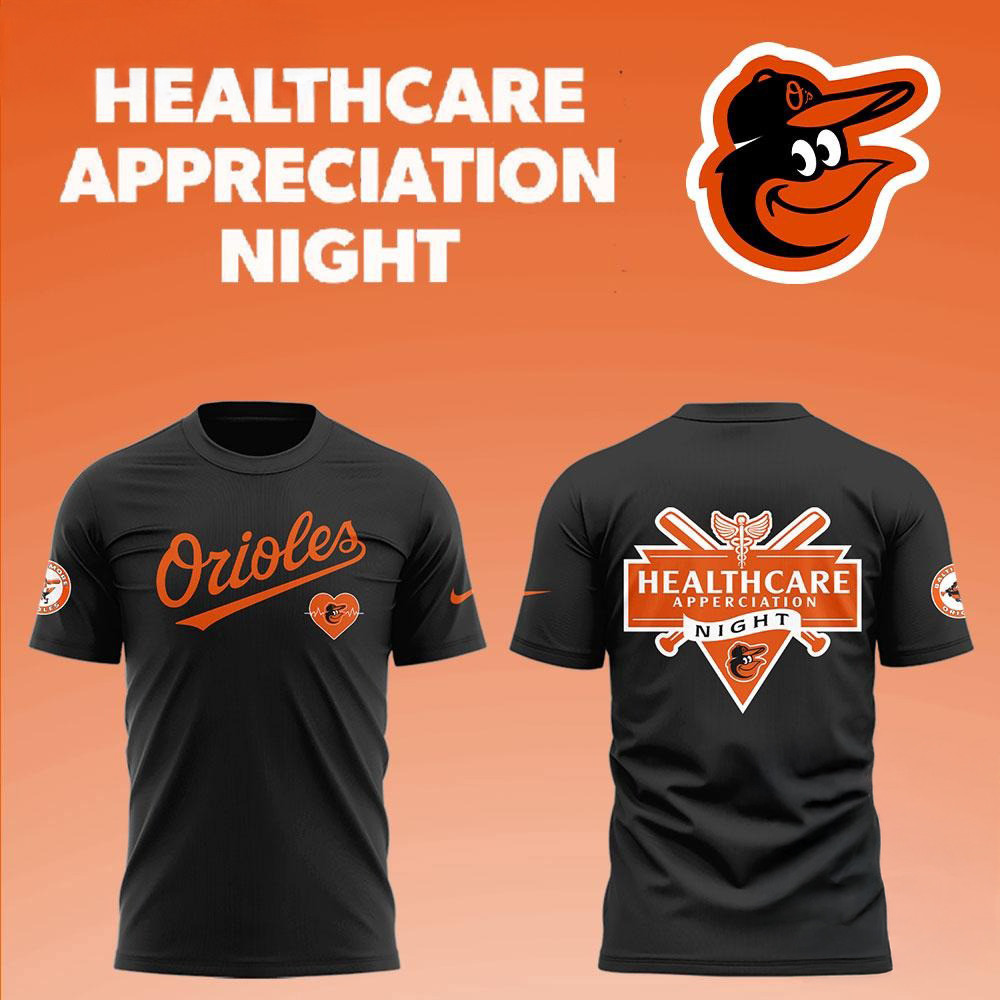 Baltimore Orioles x Healthcare Appreciation Night 2025 T-Shirt Gifts For Baseball Fans