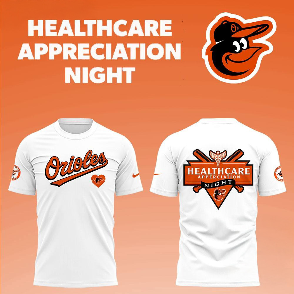 Baltimore Orioles x Healthcare Appreciation Night White Shirt Gifts For Baseball Lovers