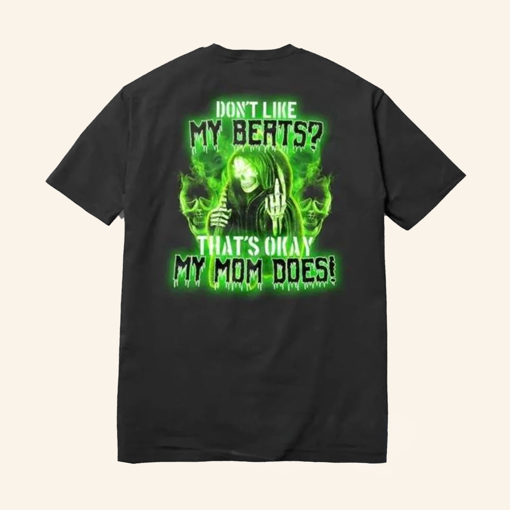 Bamboon Is Dead Merch Mamas Boy T-Shirt Don_t Like My Berts Shirt Gifts For Him