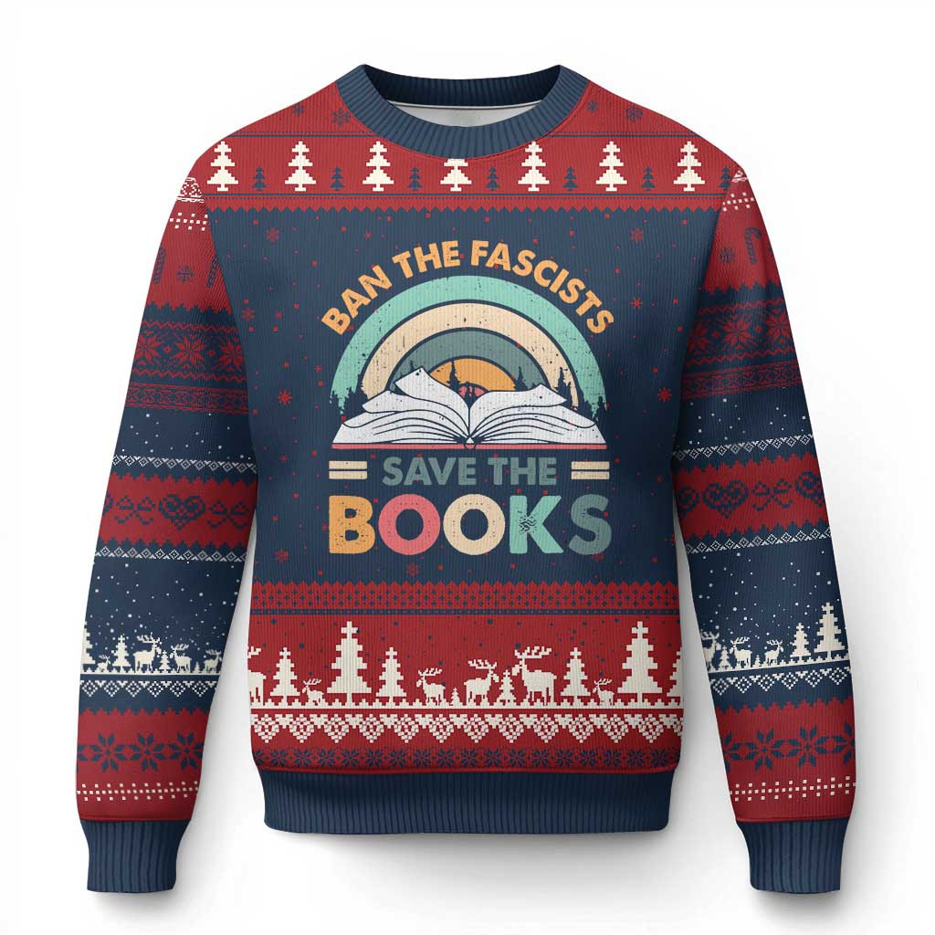 Ban The Fascists Save The Books Ugly Christmas Sweater Funny Book Lovers Librarian BoBan The Fascists Save The Books Ugly Christmas Sweater Funny Book Nerd Sweater Xmas Giftsok Nerd TS10