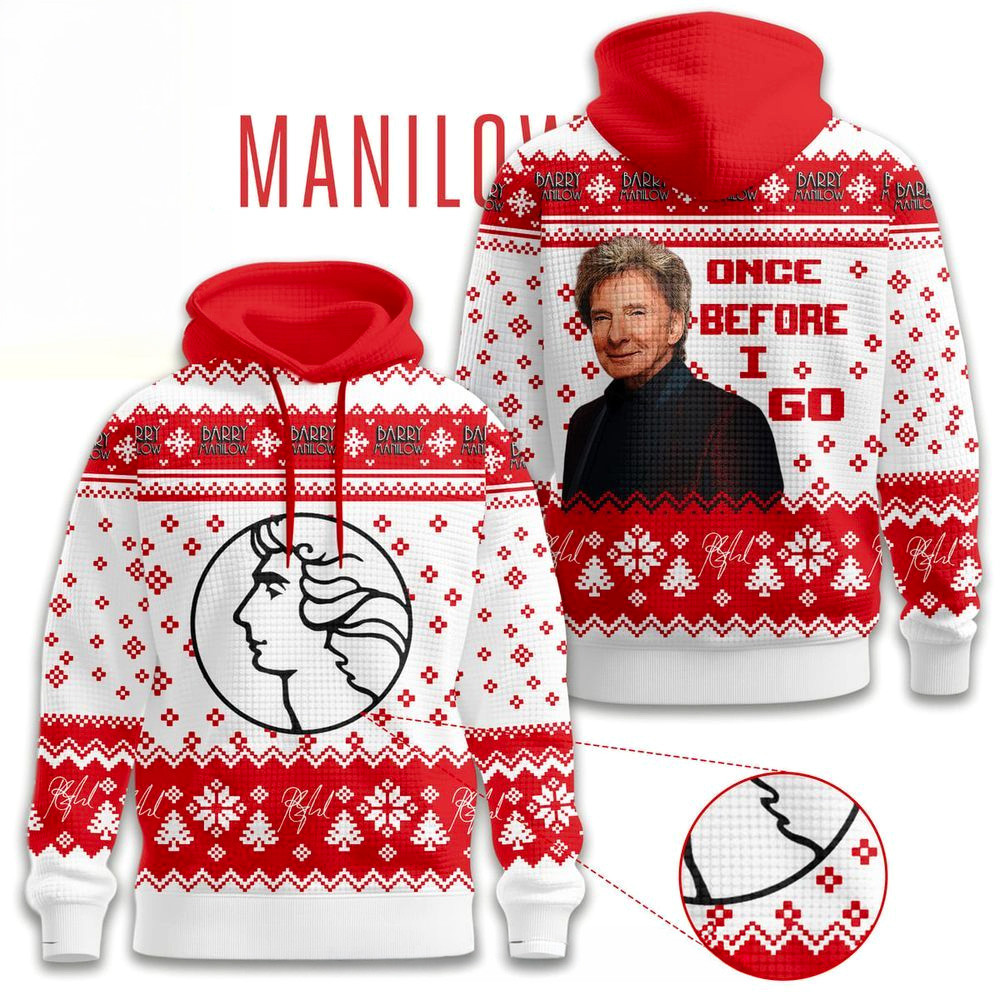Barry Manilow Once Before I Go Hoodie Barry Manilow Merch Unique Gifts For Music Lovers