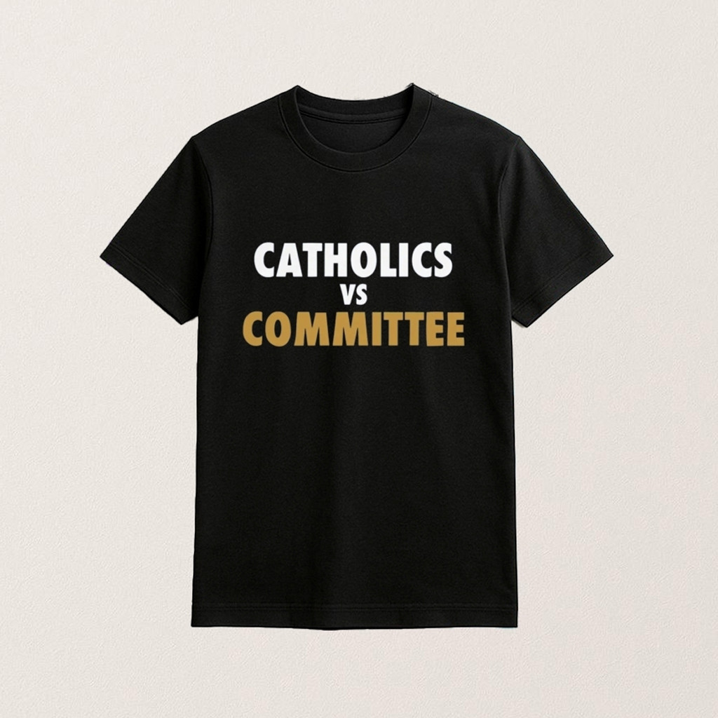 Barstool U Merch Catholics Vs Committee Shirt Gifts Ideas For Boyfriend Barstool U Merch Catholics Vs Committee Shirt Gifts Ideas For Boyfriend