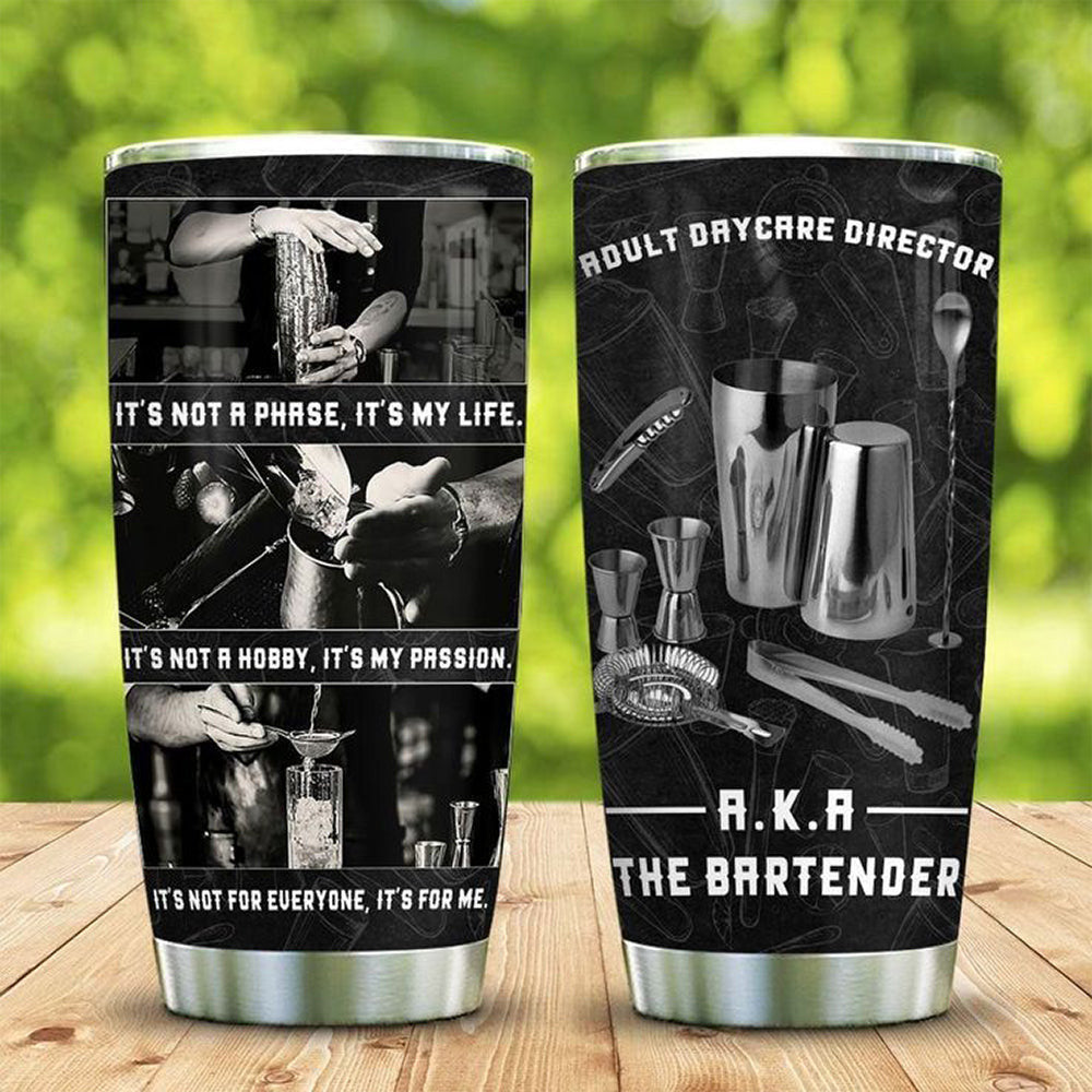 Bartender The Adult Daycare Director Tumbler Stainless Steel Tumbler Gifts For Bartenders Bartender The Adult Daycare Director Tumbler Stainless Steel Tumbler Gifts For Bartenders