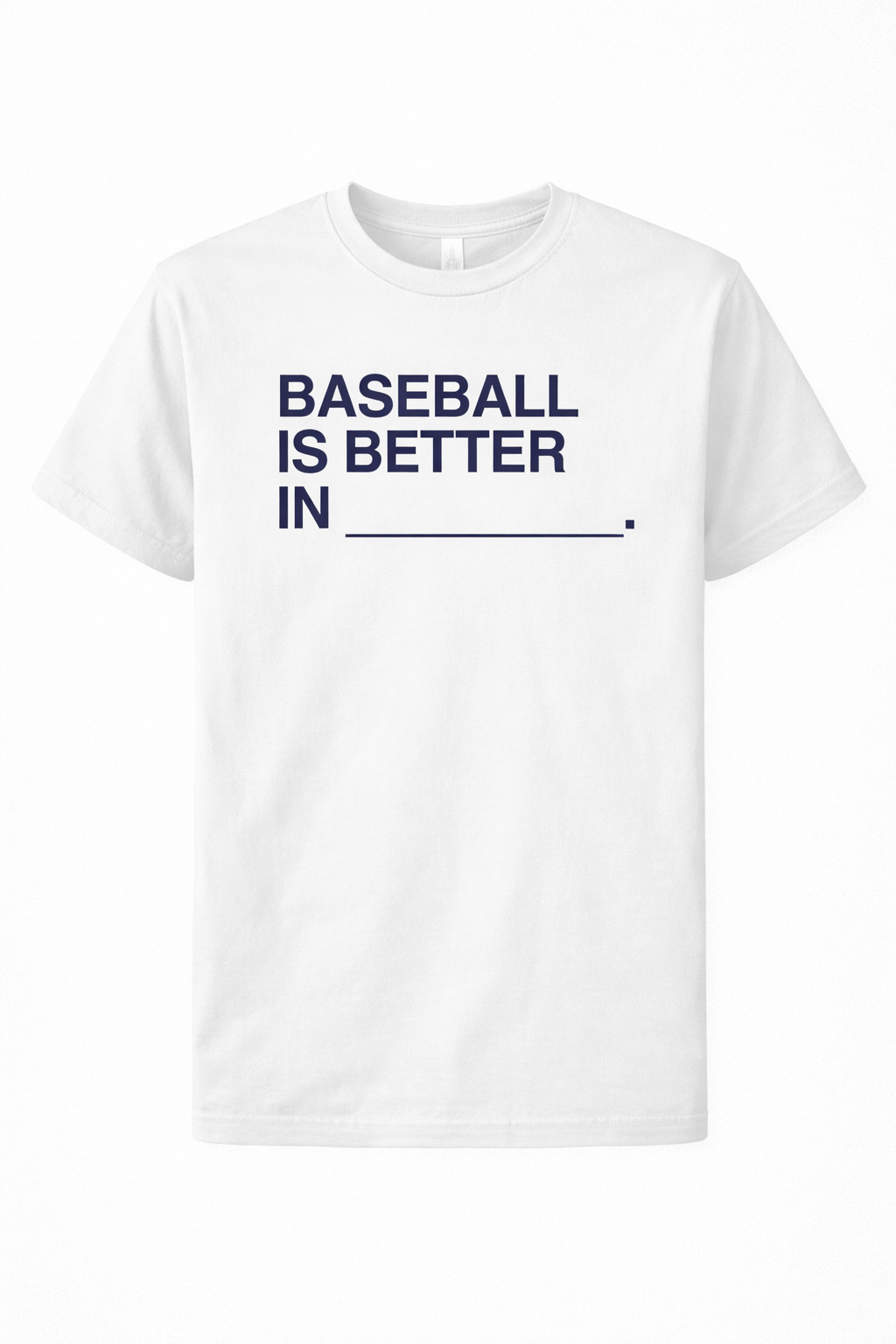 Baseball Is Better In T-Shirt Funny Sports Saying Graphic Tees Gift For Baseball Fans