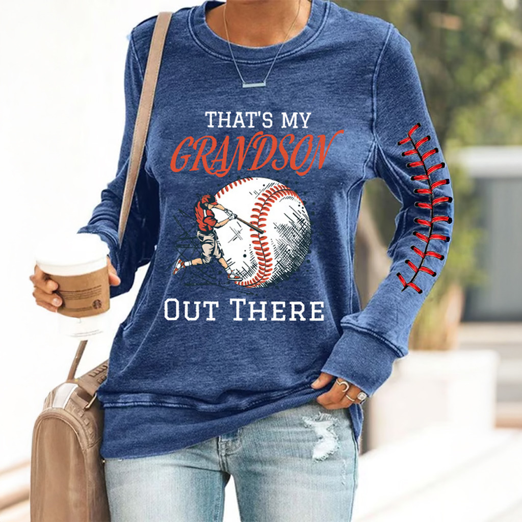 Baseball That's My Grandson Out There Sweatshirt Baseball Lovers Apparel Gifts For Women's