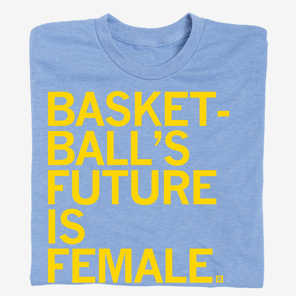 Basketballs Future Is Female Blue T-Shirt Funny Clothes Sarcastic Gift Ideas