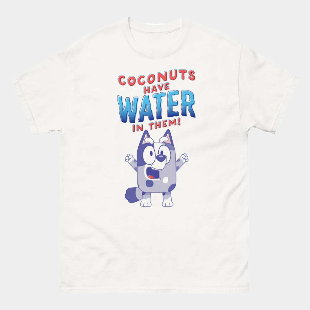 BBC Merch Bluey Adults T-Shirt Coconuts Have Water In Them Shirt Gifts For BFF