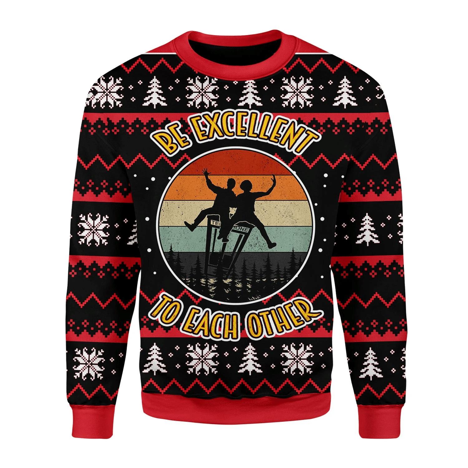Be Excellent To Each Other Ugly Christmas Sweater Funny Positive Holiday Gift For Friends