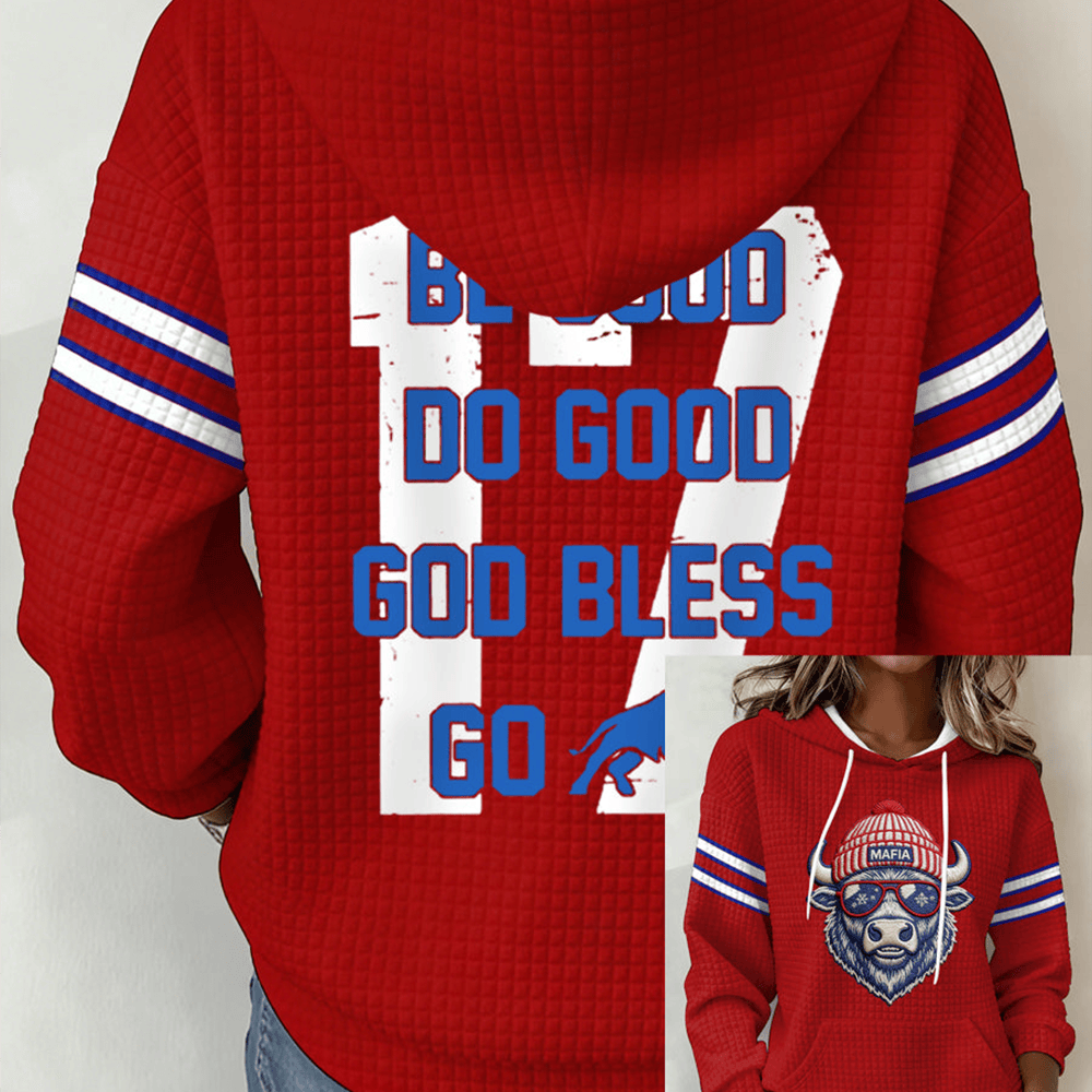 Be Good Do Good God Bless Go Bills Hoodie Game Day Football Hoodie Girlfriend Gifts