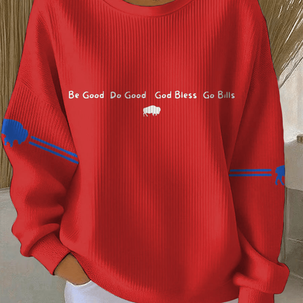 Be Good Do Good God Bless Go Bills Sweatshirt Buffalo Bills Clothing Line Fan Gifts