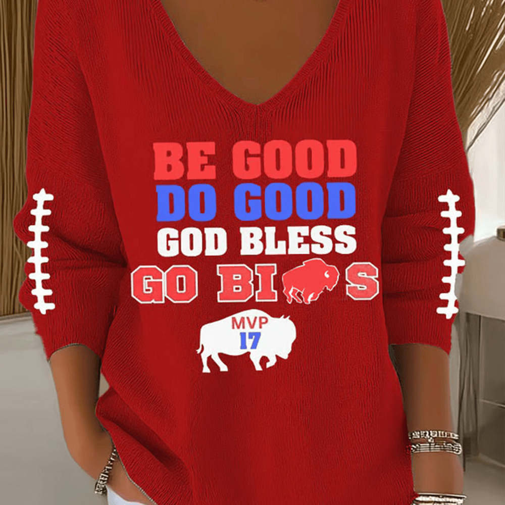 Be Good Do Good God Bless Go Bills V-Neck Long Sleeve Shirt Football Clothing Gift For Her
