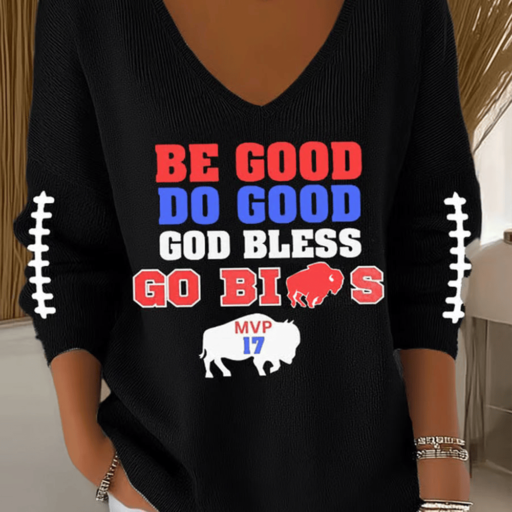 Be Good Do Good God Bless Go Bills V-Neck Long Sleeve Shirt Game Day Clothing Mafia Bills Merch
