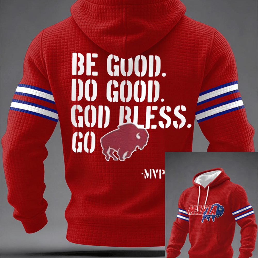 Be Good Do Good God Bless Go Hoodie Buffalo Bills Apparel Football Lover Gifts