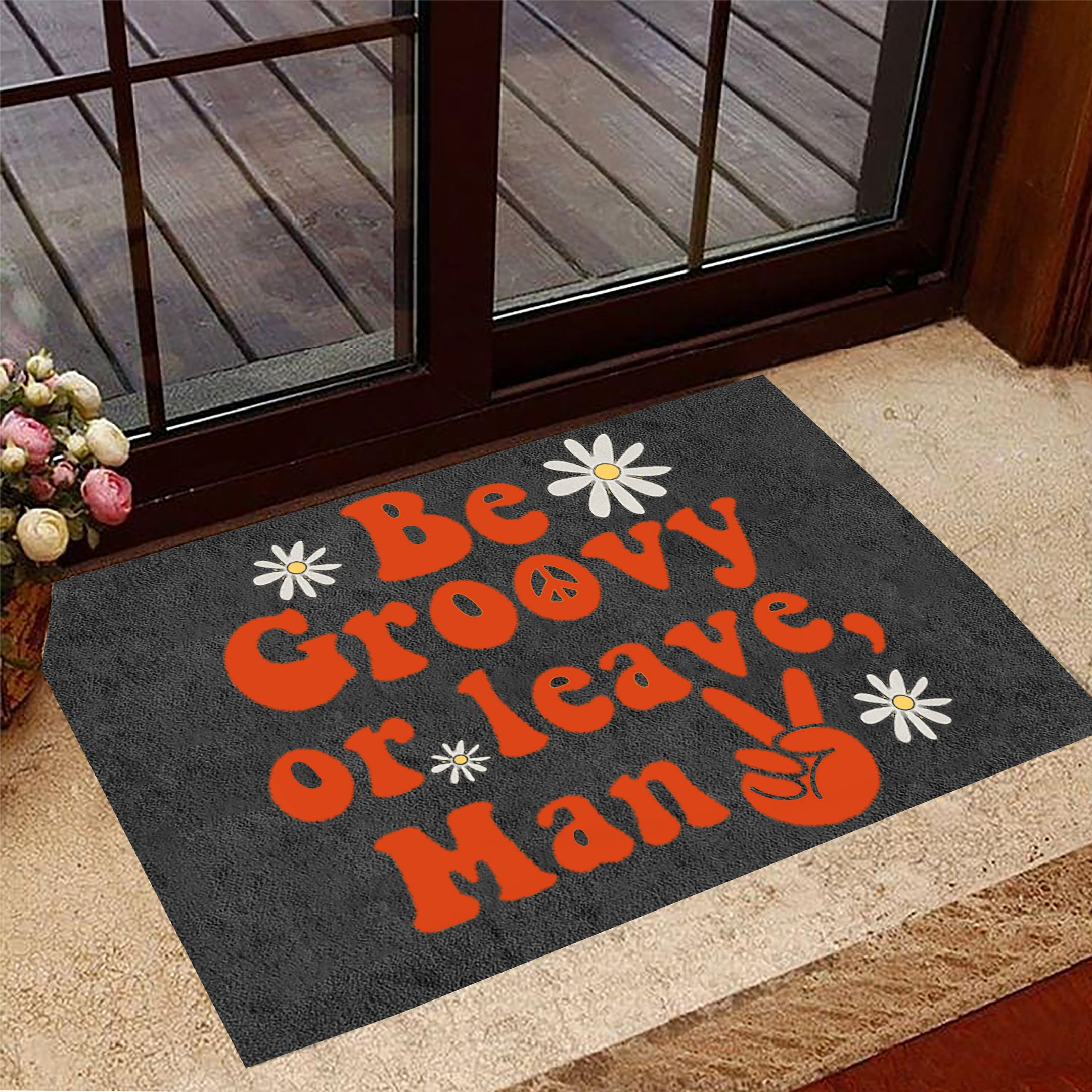 Be Groovy Or Leave Man Doormat Hippie Bob Dylan Welcome Mat Funny Sayings