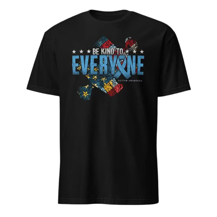 Be Kind To Everyone T-Shirt Autism Awareness Clothing Unique Gift For Supporter