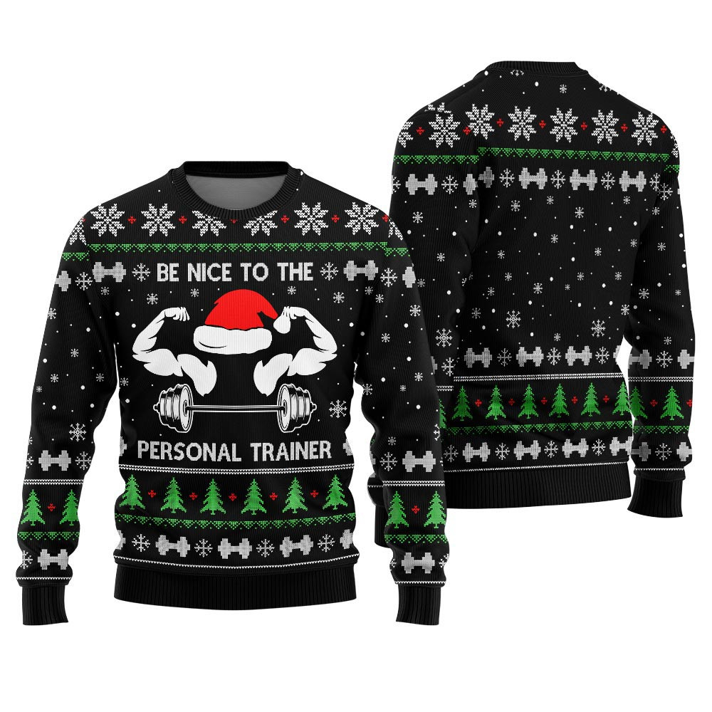 Be Nice To The Personal Trainer Fitness Christmas Sweater Christmas Sweaters For Men