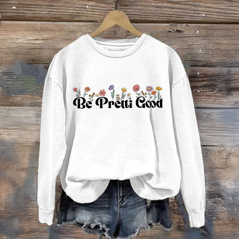 Be Pretti Good Alex Pretti Sweatshirt Alex January 13 Alex Pretti Apparel Anti ICE Merch