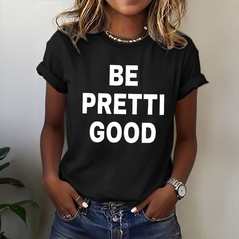 Be Pretti Good Alex Pretti T-Shirt Political Themed Shirt Unique Gift For Alex Pretti Supporters