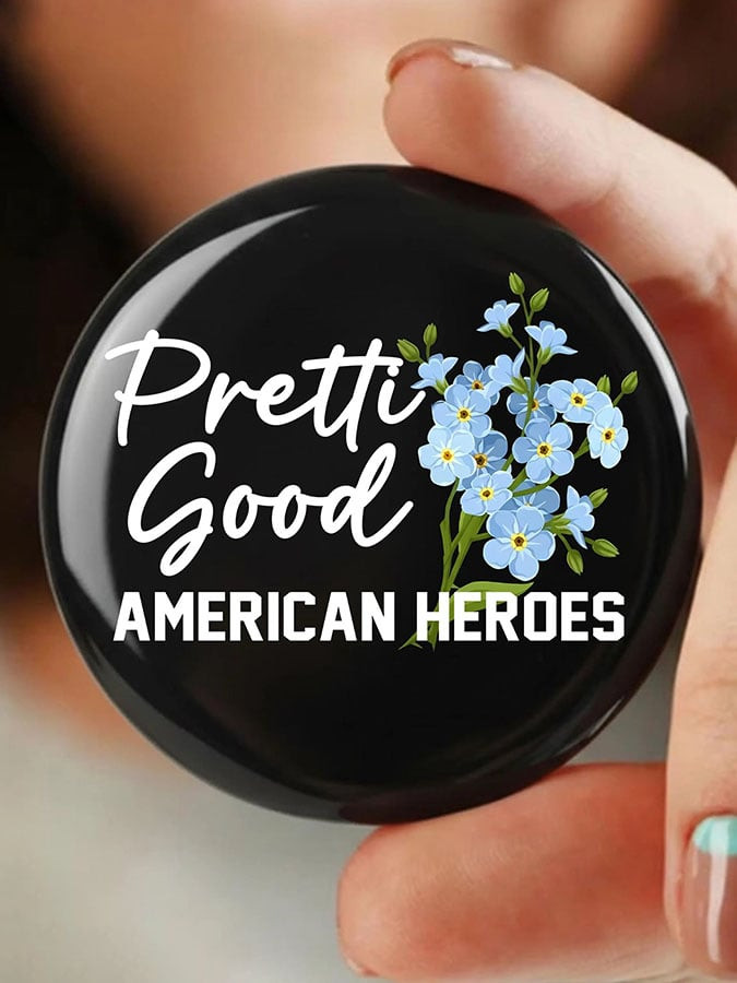 Be Pretti Good American Heroes Pin Button F ICE Button No King Merch Gifts For Mom