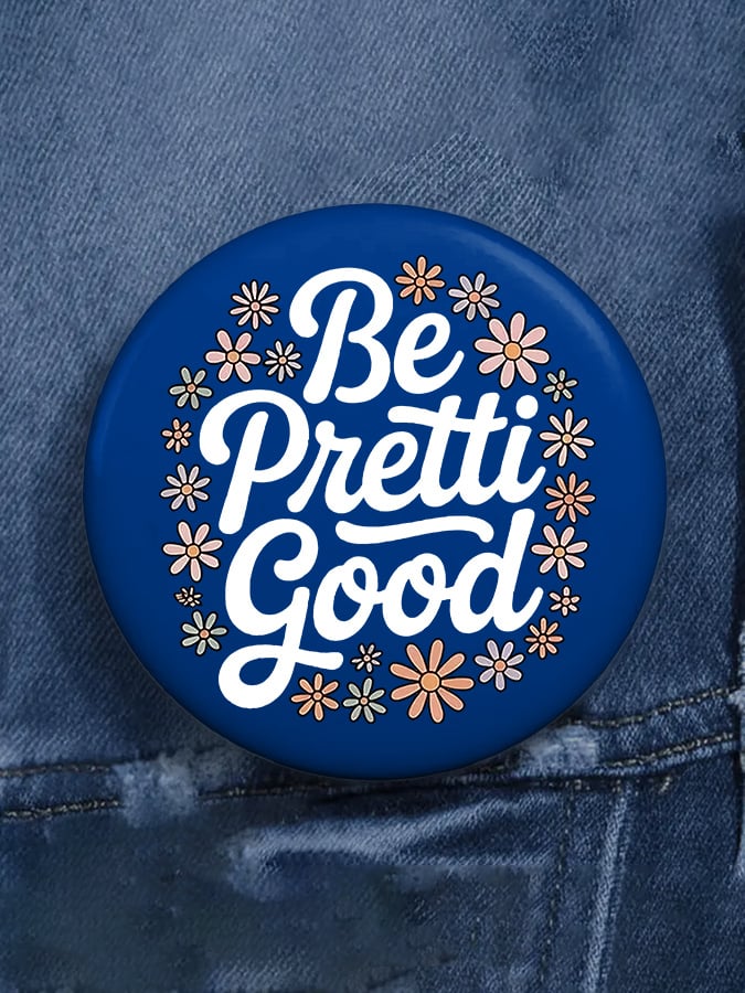 Be Pretti Good Pin Button FDT For Minnesota Button Minnesota Strong Merch Be Pretti Good Pin Button FDT For Minnesota Button Minnesota Strong Merch