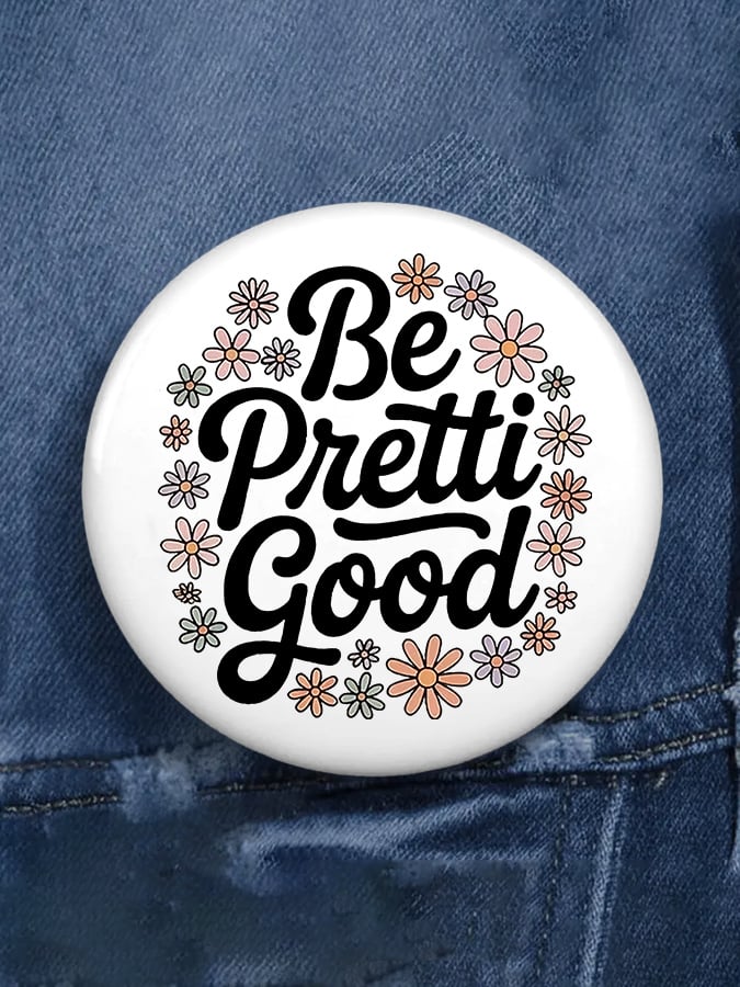 Be Pretti Good Pin Button FDT For Minnesota Button Minnesota Strong Merch White Be Pretti Good Pin Button FDT For Minnesota Button Minnesota Strong Merch White