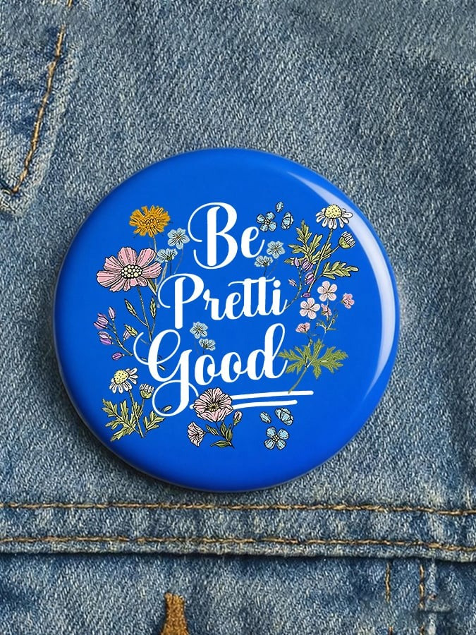 Be Pretti Good Resist Pinback Buttons Political Protest Activist Accessory Best Gift For Resistance
