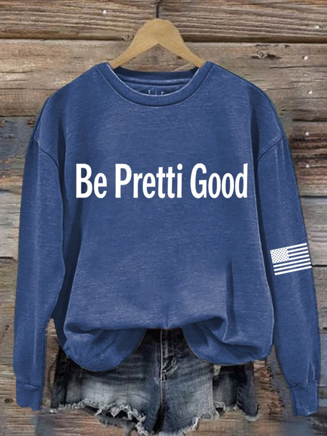 Be Pretti Good Sweatshirt For Women Minnesota Strong Sweatshirt Anti ICE Gifts