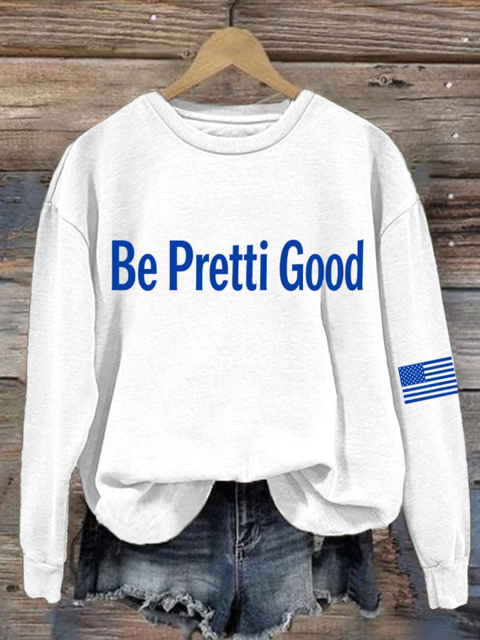 Be Pretti Good Sweatshirt For Women Minnesota Strong Sweatshirt Anti ICE Gifts