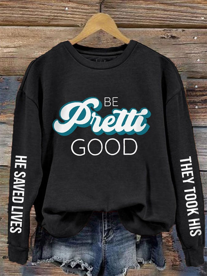 Be Pretti Good Sweatshirt Minnesota Rebel Alliance Sweatshirt They Took His He Saved Lives Be Pretti Good Sweatshirt Minnesota Rebel Alliance Sweatshirt They Took His He Saved Lives